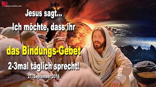 Ich möchte, dass ihr das Bindungs-Gebet 2-3mal täglich sprecht! ❤️ Lehrgang von Jesus Christus