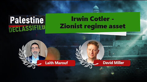 Episode 60: Irwin Cotler: Zionist regime asset