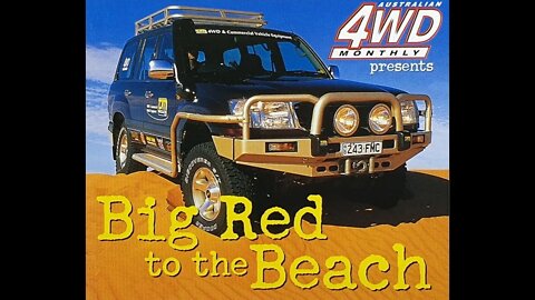 Australian 4WD Monthly Presents Big Red to the Beach (2002)