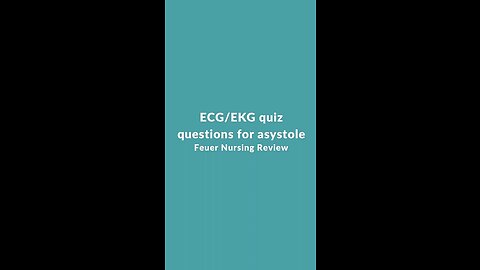 ECG/EKG quiz questions for asystole