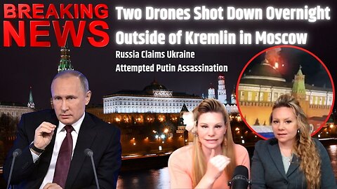 BREAKING! Two Drones Shot Down Overnight Outside of Kremlin in Moscow