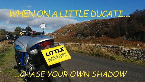 When on a little Ducati.....chase your own shadow