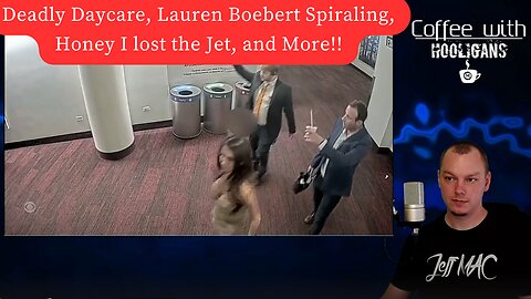 Deadly Daycare, Lauren Boebert Spiraling, Honey I lost the Jet, and More!!