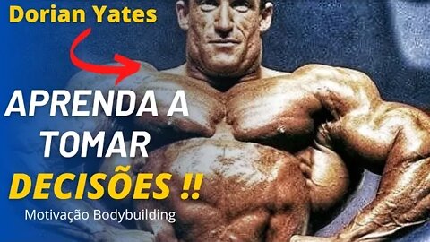 O PODER DA DECISÃO!! DORIAN YATES | Motivação Bodybuilding