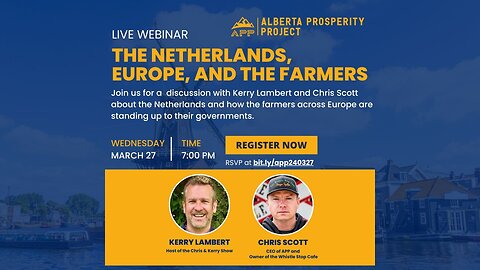 2403027 Alberta Prosperity Project Webinar: The Netherlands, Europe, and the Farmers