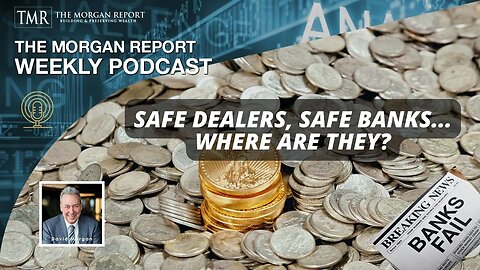 Safe Dealers, Safe Banks... Where Are They?