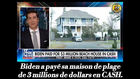 Biden a payé sa maison de plage de 3 millions de dollars en CASH.