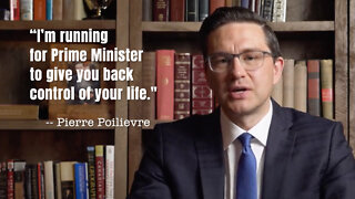 Pierre Poilievre Running For Prime Minister To Give Canadians Back Control Of Their Lives