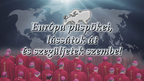 BKP: Európa püspökei, lássátok át és szegüljetek szembe!