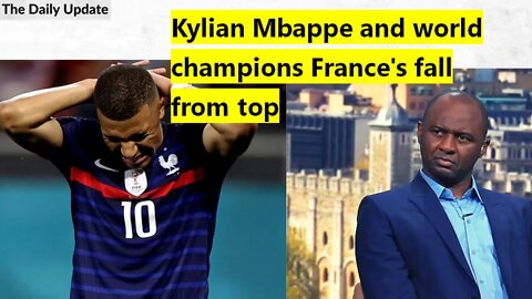 Kylian Mbappe and world champions France's fall from top | The Daily Update