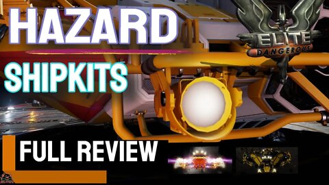 Hazard Ship Kit FULL Review // Elite Dangerous