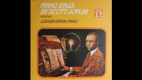 Scott Joplin - Piano Rags Volume 2 - Joshua Rifkin (1972) [Complete LP]