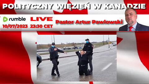 LIVE: Pastor Artur Pawlowski |POLITYCZNY WIĘZIEŃ W KANADZIE