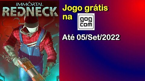 Jogo Grátis na GOG: Immortal Redneck, até 05/Setembro/2022