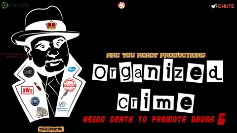 ORGANIZED CRIME USING DEATH TO PROMOTE DRUGS 6