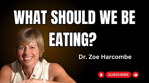 What should we be eating? Dispelling myths about food with Dr. Zoe Harcombe.