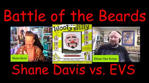 Shane Davis vs Ethan Van Sciver Battle of the Beards