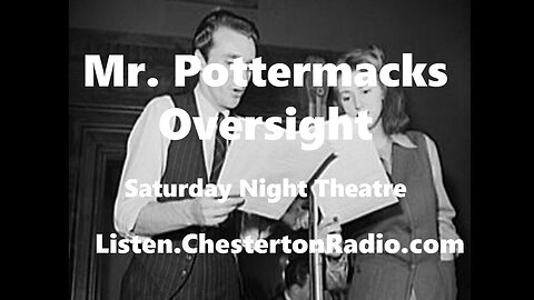 Mr. Pottermack's Oversight - BBC Saturday Night Theater