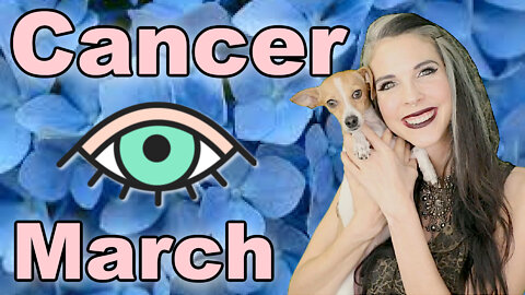 Cancer March 2022 Horoscope in 3 Minutes! Astrology for Short Attention Spans - Julia Mihas