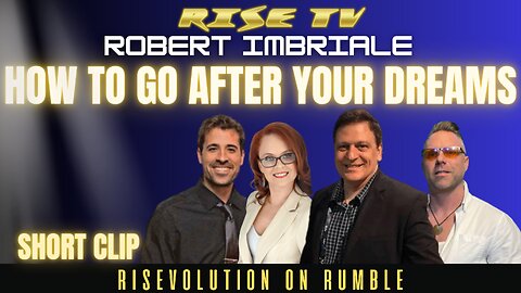 HOW TO GO AFTER YOUR DREAMS, MAKE A PLAN, SPEAK YOUR MIND W/ ROBERT IMBRIALE
