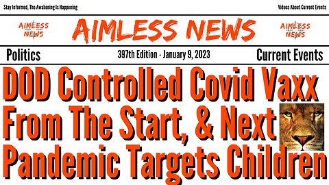 DOD Controlled Covid Vaccines From The Start & Next Pandemic Targets Children