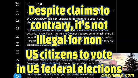 Despite claims to contrary, it's not illegal for non US citizens to vote in US federal elections-530