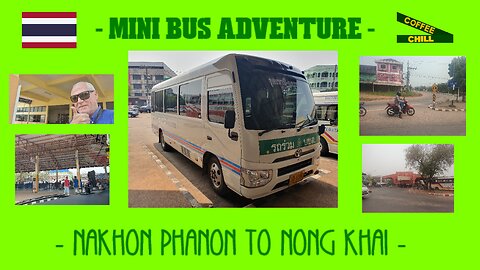 NORTH EAST THAILAND ADVENTURE - Mini Bus from Nakhon Phanom to Nong Khai - #isaan #thailandtravel TV