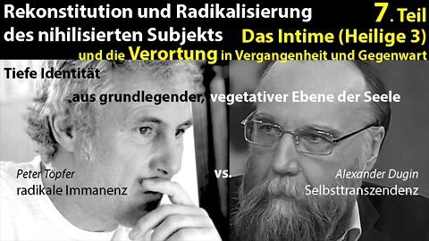 Reihe "Dugin Heimat" 7. Teil: Das Intime (Heilige 3) – Verortung in Vergangenheit und Gegenwart