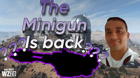 Bringing back the Minigun in Warzone2.0