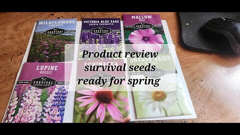 Product review Survival seeds ready for spring #survivalseeds