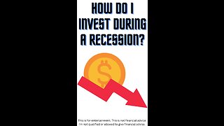 How do I invest during a recession?