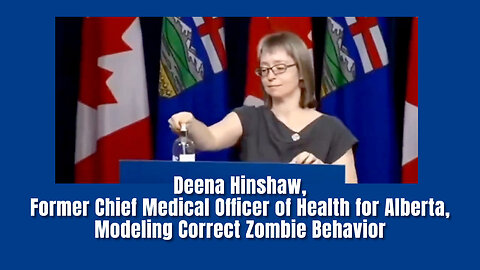 Deena Hinshaw, Former Chief Medical Officer Of Health For Alberta, Modeling Correct Zombie Behavior