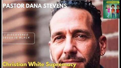 Pastor Dana Stevens Talks Significance of Jesus Being Black, Racism in the Church, and Black Hebrews