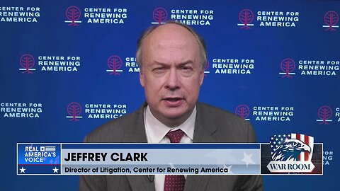 Jeffrey Clark: The U.S. Administrative State Is “Total Perversion Of System Founders Gave Us”
