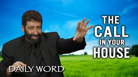 The Call in Your House | Jonathan Cahn Sermon