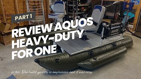 Amazon Review AQUOS Heavy-Duty for One 8.8plusft Inflatable Pontoon Boat with Stainless Steel G...