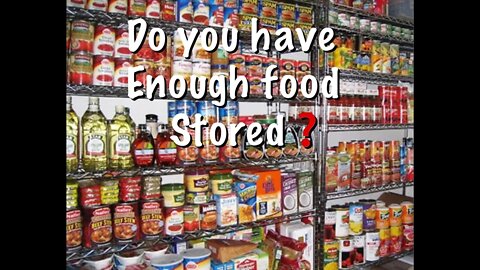 Are You Ready for Food Shortages? Do You Have Enough Food to Last for a Prolonged Period of Time