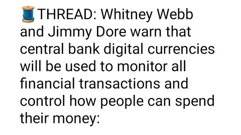 central bank digital currencies will be used to monitor all financial transactions [MIRROR]
