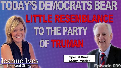 Today's Democrats Bear Little Resemblance to the Party of Truman