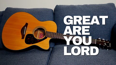 Great Are You Lord | Derek Charles Johnson
