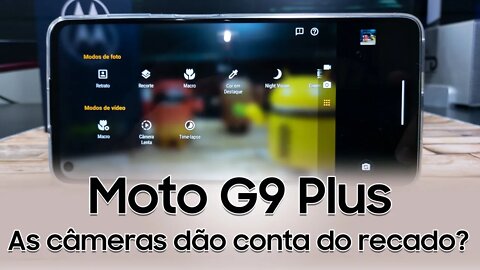 Moto G9 Plus - Teste de Câmeras