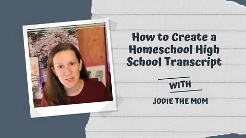 How To Create A Homeschool High School Transcript