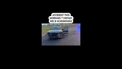 Serious Crash On Highway 401