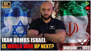 Iran BOMBS Israel | Did WW3 Begin? | TOP News Stories | HIGH SIDE OPS 022