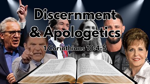 Discernment & Apologetics