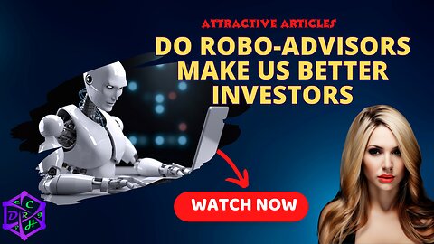 Do Robo-Advisors Make Us Better Investors