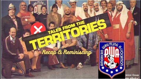 Tales from the Territories: AWA Recap & Reminiscing