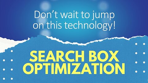 Search Box Optimization