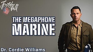 The Megaphone Marine: Dr. Cordie Williams