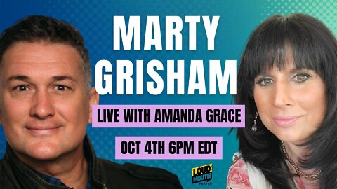 Amanda Grace Talks...LIVE WITH LOUD MOUTH PRAYERS MARTY GRISHAM: KEYS TO POWERFUL PRAYER!!!